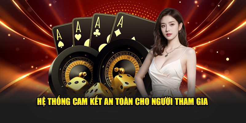 Hệ thống cam kết an toàn cho người tham gia