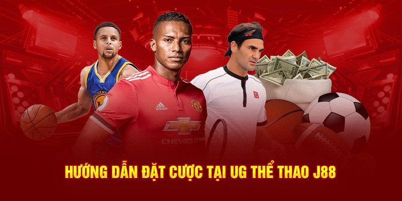 Hướng dẫn đặt cược tại sảnh UG J88